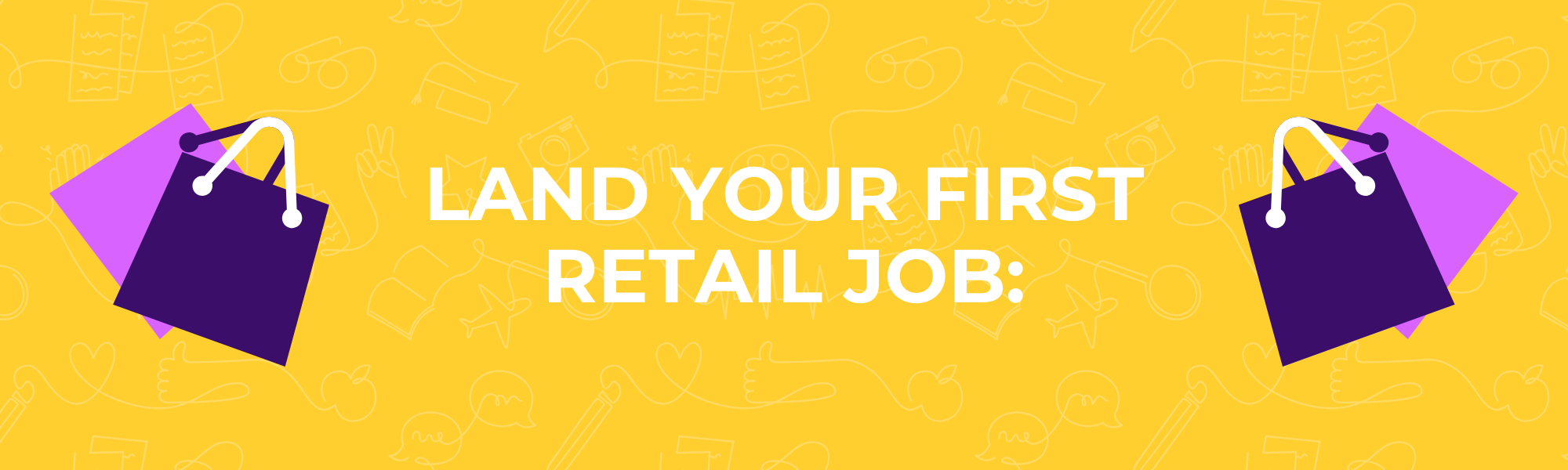 Land Your First Retail Job