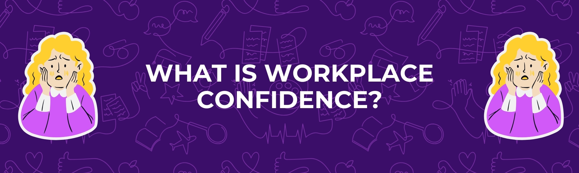 What is Workplace Confidence Title