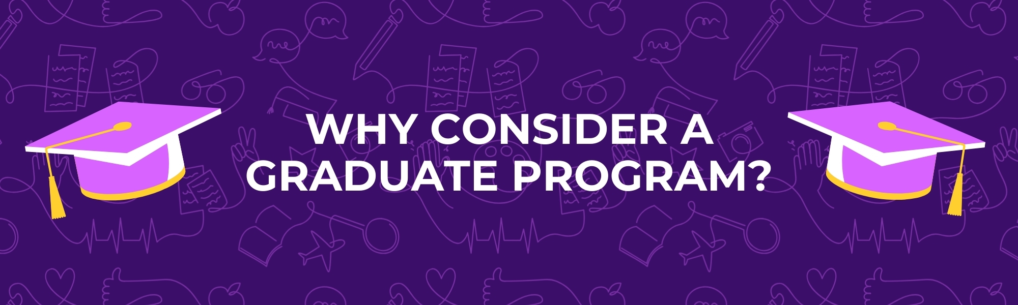 Why Consider a Graduate Program Title