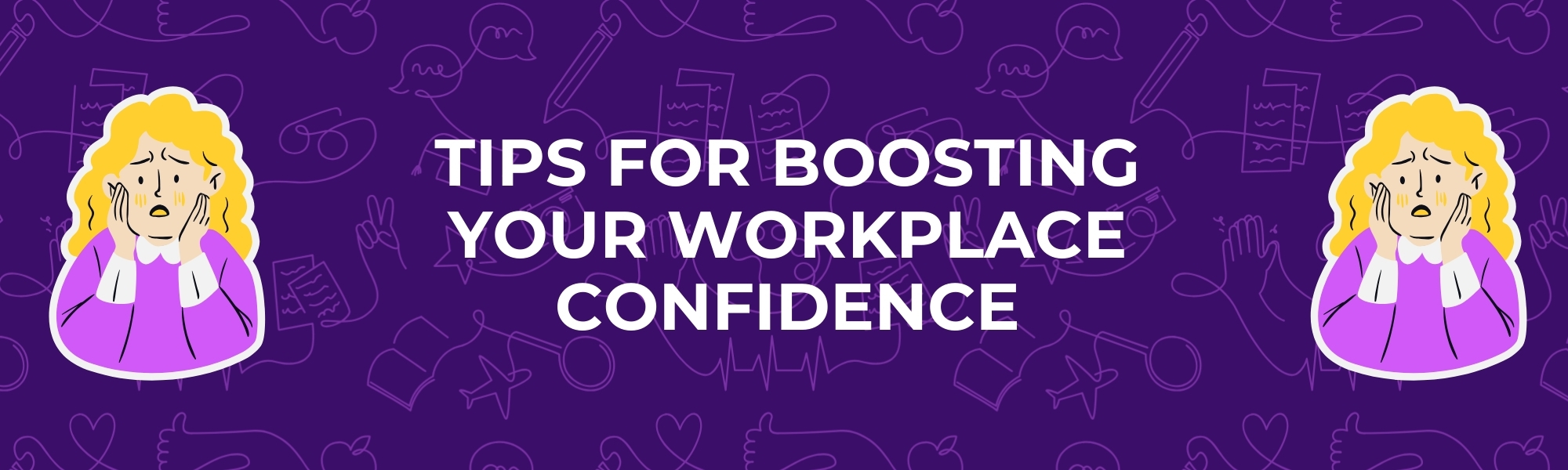 Tips for Boosting Your Workplace Confidence Title