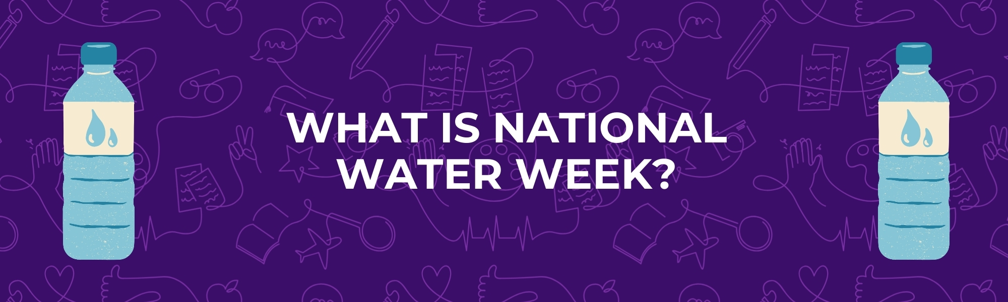 What is National Water Week